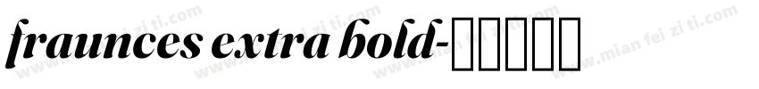 fraunces extra bold字体转换
